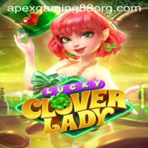 Exploring the Thrills of LuckyCloverLady: A Dive into Apexgaming88's Newest Sensation